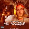 Die Together, Pt. 2 (feat. T-Rell & peterdoeslife) (Explicit) - J.D. Kellar&T-Rell&peterdoeslife