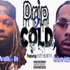 Drip 2 Cold(feat. MQ the Goat & FattShawnn) (Explicit) - Southwest Rico&Crispy Gotti&MQ The Goat&FattShawnn