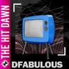 The Hit Dawn - DFabulous