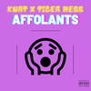 Affolants (Explicit) - Kurt&Tiger Mess