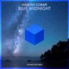 Blue Midnight - Ivan Fly Corapi