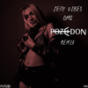 OMG (Pozeidon Remix) - Zelly Vibes&Pozeidon