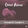 Como Amar - Sensato&Frankie J