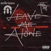 Leave Me Alone(feat. Malicious) (Explicit) - Mötz-Art&Malicious