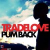 Pum Back (Original Mix) - Tradelove