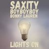 Lights On - Saxity&BoyBoyBoy&Bonny Lauren&Sebastian Dittrich&Konstantin Flegelskamp&Will Czuch&Florian Jahrstorfer&Patrick Liegl&Malou Beling