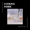 LOOKING INSIDE - Jela