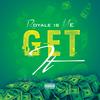 Get It (Explicit) - Royale is ME