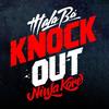 Knock Out - Malabá&Ninja Kore