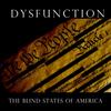 Blind States of America (Explicit) - Dysfunction