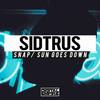 Snap (Original Mix) - Sidtrus