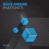 Phatti Patti (Original Mix) - Dave Owens