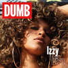 Dumb (Explicit) - Izzy Bizu&Tancrède&Liam O'Donnell&Joshua Thompson