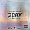 2day (Explicit) - Bobby Blast'em&Yungg Craze