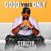 Good Vibes Only (feat. Young 1 Jonah & Javon Black) - Strizzo&Young 1 Jonah&Javon Black