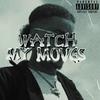 Watch My Moves (Explicit) - Geebaby