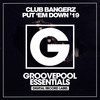 Put 'Em Down (Bass House VIP Mix) - Club Bangerz