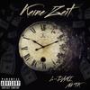 Keine Zeit(feat. NVTK) (Explicit) - L-Dani&NVTK