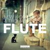 Flute (Explicit) - New World Sound&Thomas Newson