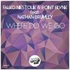 Where Do We Go - Falko Niestolik&Point Blvnk&Nathan Brumley