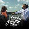 Closefriends - Rayvano&Donna