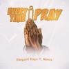Everytime I Pray (feat. Nimix) - Elegant Raps&Nimix