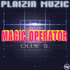 Magic Operator (Original Mix) - Ollie S.