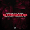 All the Things She Said (Cristian Marchi & Luis Rodriguez Mix) - DJ Gollum&Cristian Marchi&Luis Rodriguez&Scarlet