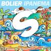 Ipanema(Extended Mix) (Extended Version) - Bolier