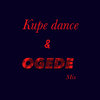 Ogede & Kupe Dance Mix(afro) - Er Raizer