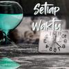 Setiap Waktu(feat. N'chit Guitaro) - Soni Chill&N'chit Guitaro