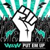 Put Em Up (Extended Mix) - W&W
