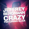 Crazy(feat. Eliza) (Radio Edit) - Jeffrey Bergmann&Eliza