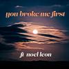 You broke me first(feat. Noel Leon)(Cover) (Explicit) - Qu3s0&Noel Leon