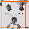 Ago Chop(nna-Oung) (Explicit) - Eddylee GH&Don45&Mara