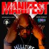 MANIFEST (feat. INFAMOUS DJ HAZE & DIOS DIABLO|Explicit) - War Bixby&Infamous DJ Haze&Dios Diablo