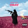 Okay(feat. Juelz) (Explicit) - Thurm&Juelz