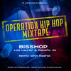 Operation Hip Hop - Bisshop&Pekeño Jo&losLAUREN 718