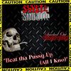 Beat tha Pussy Up(All I Kno) (Explicit) - Shysta Smooth