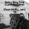 Cuarentena(feat. Ricky Jah) - Baby Boy Cmz&Ricky Jah