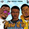 How It Is (Explicit) - Roddy Ricch&Chip&Yxng Bane&The Plug