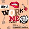 Work Me (The Funk Fury ReGroove) - ALTA&The Funk Fury