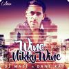 Wine Nikky Wine - DJ Maze&Dane Ray