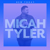 New Today - Micah Tyler