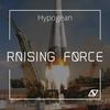 Raising Force (Original Mix) - Hypogean