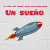 Un Sueño - Lil Powll&Big Thiwell&Young Sojo&Prince Eluno