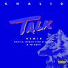 Talk REMIX - Khalid&Megan Thee Stallion&Yo Gotti