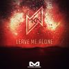 Leave Me Alone (Original Mix) - MKN