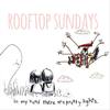 Dream with Me Ellie - Rooftop Sundays