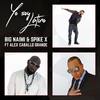 Yo Soy Latino(feat. Spike X & Alex Caballo Grande) - Big Naimi&Spike X&Alex Caballo Grande